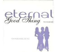 Eternal (2) - Good Thing (The House Mixes)