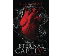 Eternal Captive: A Dark Enemies-to-Lovers Sapphic Vampire Romance (Blood Royale)