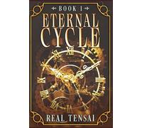 Eternal Cycle: A Time Loop LitRPG Adventure, Book 1 (English Edition)