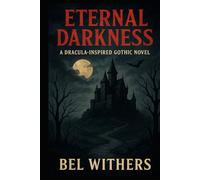 Eternal Darkness: A Dracula-Inspired Gothic Novel