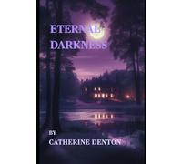 ETERNAL DARKNESS (The Eternal Night Series)
