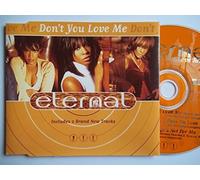 Eternal - Dont You Love Me [CD 1]