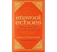 Eternal Echoes : Exploring Our Hunger To Belong