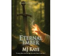 Eternal Ember: 1 (Chronicles of the Aethlum)