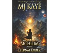 Eternal Ember: Chronicles of the Aethlum Book 1