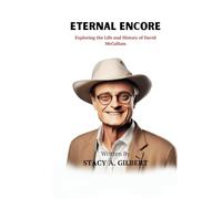 Eternal Encore: Exploring the Life and History of David McCallum: 2 (Chronicles of Intrigue and Inspiration)