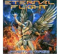 Eternal Flight - Positive Rage