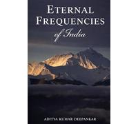 Eternal Frequencies of India