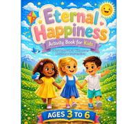 Eternal Happiness Activity Book for Kids Ages 3-6: JW Convention Companion with Simple, Calm Activities to Help Children Enjoy Bible Truths