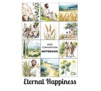Eternal Happiness Convention 2026 Notebook: Journal for Notes, Spiritual Reflections and Bible Points | JW Convention Notes Book 6 x 9