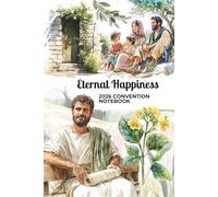 Eternal Happiness Convention 2026 Notebook: Journal for Notes, Spiritual Reflections and Bible Points | JW Convention Notes Book 6 x 9