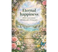 Eternal Happiness Convention 2026 Of Jehovah's Witnesses: JW Lined Notebook, A Peaceful Notebook Inspired by the 2026 Convention of Jehovah’s Witnesses