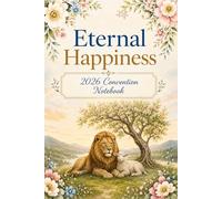 Eternal Happiness Convention Notebook: 2026 Regional Assembly Journal Floral Study Guide with Drama Series Notes, Baptism Reflection & Daily Review Sheets