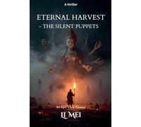Eternal Harvest - the Silent Puppets