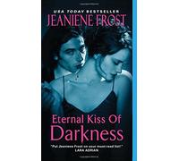 Eternal Kiss of Darkness: 2 (Night Huntress World)