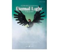 [ ETERNAL LIGHT: A REQUIEM (VOCAL SCORE) BY GOODALL, HOWARD](AUTHOR)PAPERBACK