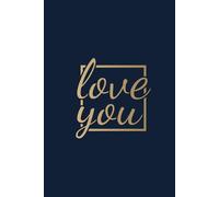 Eternal Love Valentine's Notebook: Celebrate February 14th with This Navy and Gold Journal