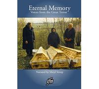 Eternal Memory: Voices from the Great Terror