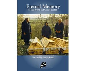 Eternal Memory: Voices from the Great Terror