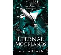 Eternal Moorlands (The Elemental Arrangement)