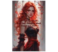 Eternal Nightshade: Book One - Bound in Blood, Forged in Legend: 1