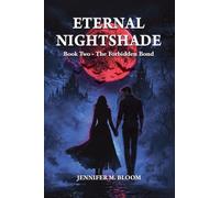 Eternal Nightshade: Book Two - The Forbidden Bond (2)
