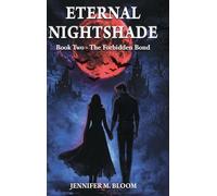 Eternal Nightshade: Book Two - The Forbidden Bond