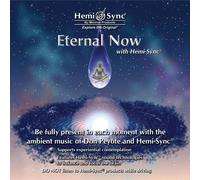 Eternal Now with Hemi-Sync by Monroe Products