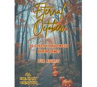 Eternal October Word Search: 50 Creepy Medium Halloween Brain Games for Adults (Large Print)