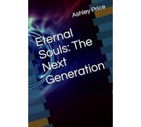 Eternal Souls: The Next Generation