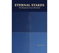 Eternal Stakes: The Response Grace Demands