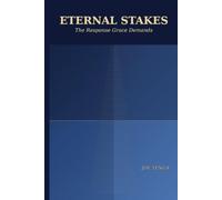 Eternal Stakes: The Response Grace Demands