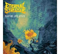 Eternal Struggle - Wartime Love Affair [VINYL]