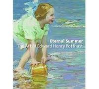 Eternal Summer. The Art of Edward Henry Potthast