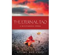 Eternal Tao: A Multimedia Opera [DVD] [2013] [Region 1] [US Import] [NTSC]