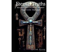 Eternal Truths - African, Christian & Islamic Traditions Unpacked