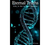 Eternal Truths - Life Is But A Trick Unpacked