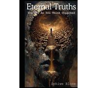 Eternal Truths: You Are As You Think Unpacked