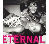 Eternal - Whatcha Gonna Do [CD 1]