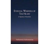 Eternal Whispers of the Heart A Tapestry of Emotions