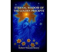 ETERNAL WISDOM OF THE GOLDEN PRECEPTS