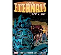 Eternals by Jack Kirby: The Complete Collection