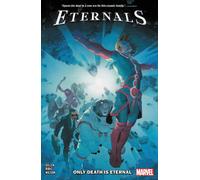 Eternals Vol. 1 : Only Death Is Eternal
