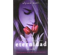 Eternidad: Libro primero de la serie de Los inmortales (Spanish Edition) by Noel, Alyson (2010) Paperback