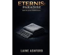 ETERNIS: PARADISE: Book Six of the ETERNIS Series