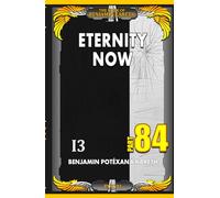 Eternity Now (The Book Of Benjamin Kareth)