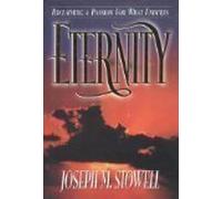 Eternity: Reclaiming a Passion for What Endures