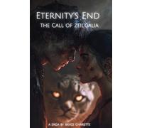 Eternity's End: The Call of Zeil'Galia