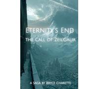 Eternity's End: The Call of Zeil'Galia