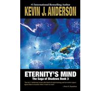 Eternity's Mind: Volume 3 (The Saga of Shadows)